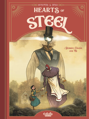 cover image of Hearts of Steel--Volume 1--Debree, Cyrano, and Me